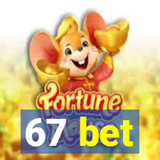 67 bet